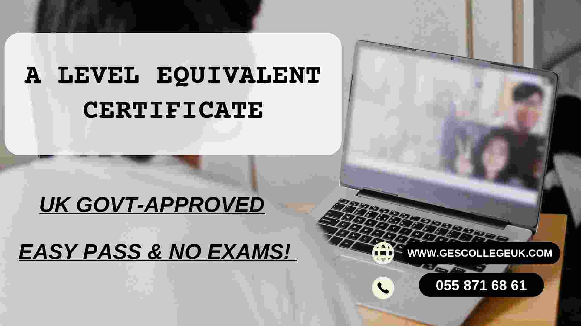 A Level Equivalent Certificate No Exams 3000 Dhs In Dubai