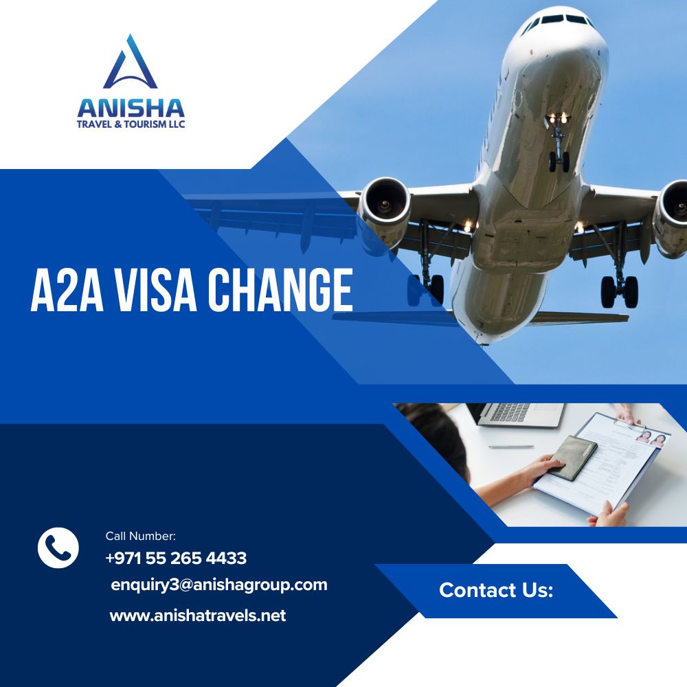 Quick And Simple A2a Visa Change For Dubai Visitors