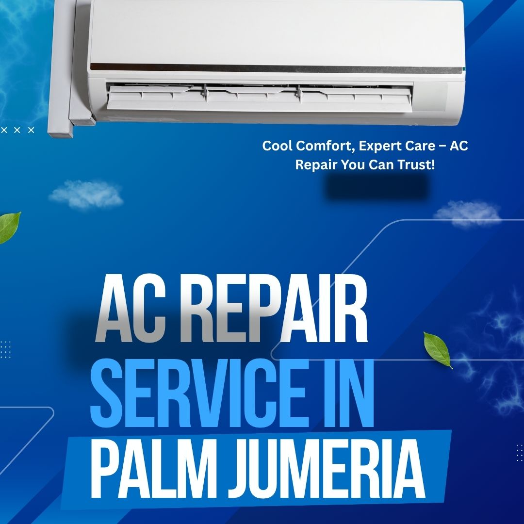 Emergency Ac Repair In Palm Jumeirah Available Now