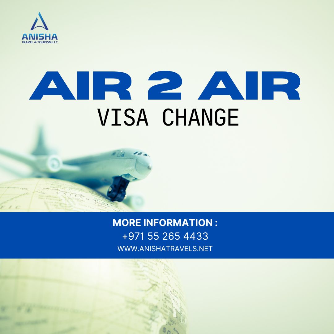 A2a Visa Change In Dubai Made Easy For You