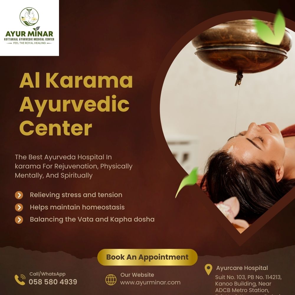 Al Karama Ayurvedic Center Revitalize With Ancient Healing