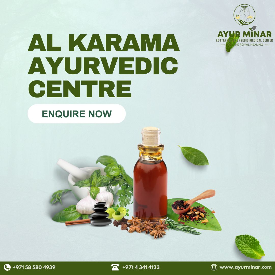 Al Karama Ayurvedic Centre Time Tested Remedies For Wellness