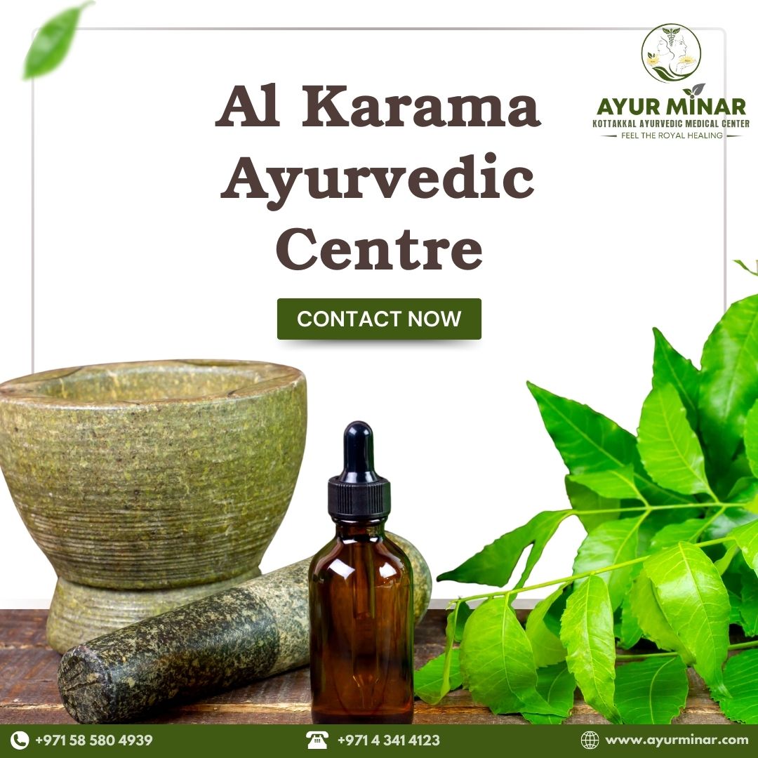 Al Karama Ayurvedic Centre Trusted Ayurveda Practitioners In Dubai