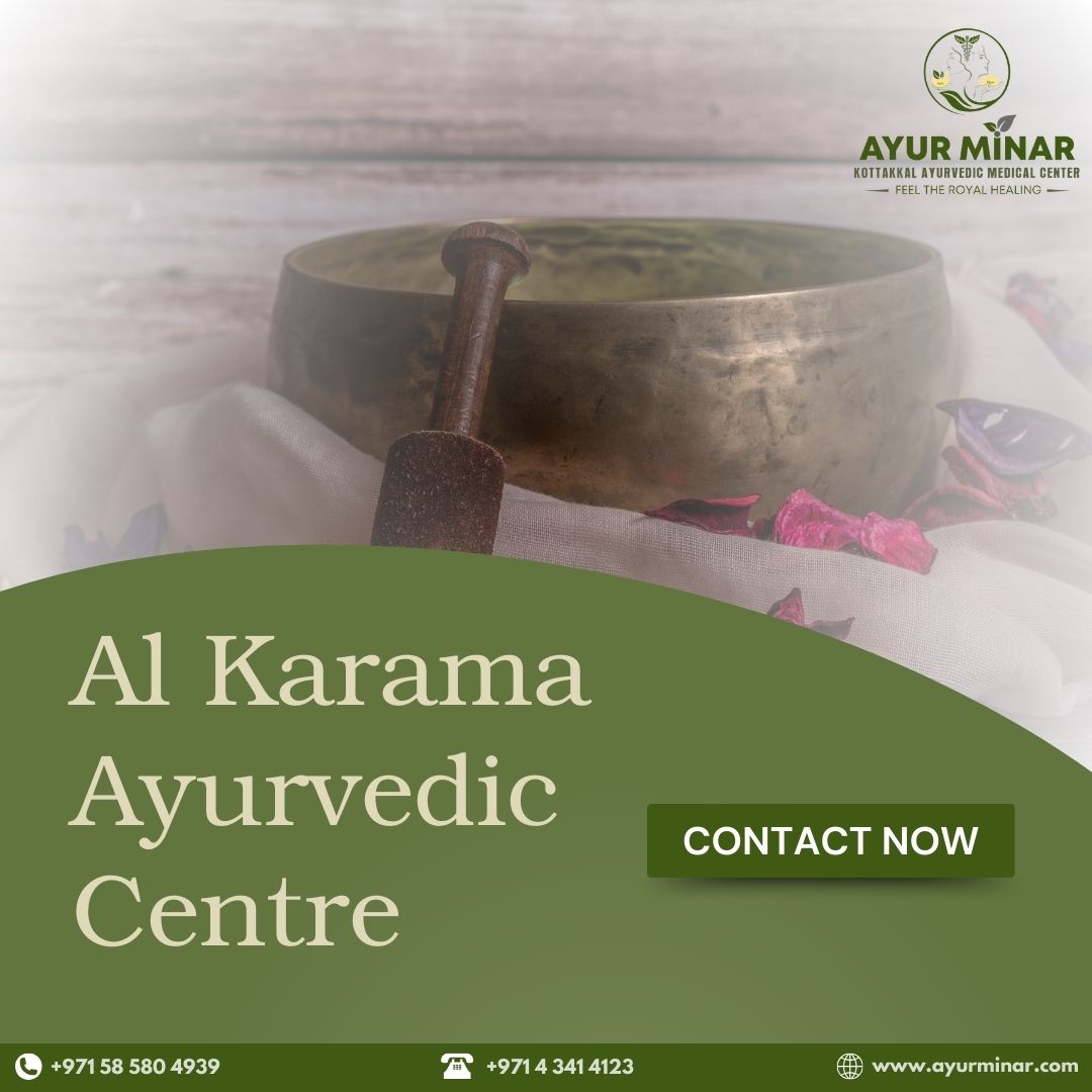 Al Karama Ayurvedic Centre Trusted Ayurveda Practitioners In Dubai