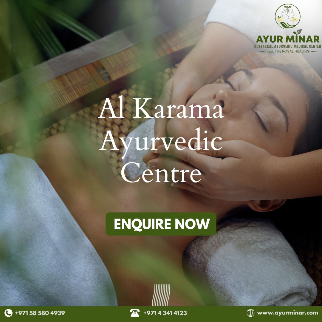 Al Karama Ayurvedic Centre Your Path To Wellness And Balance