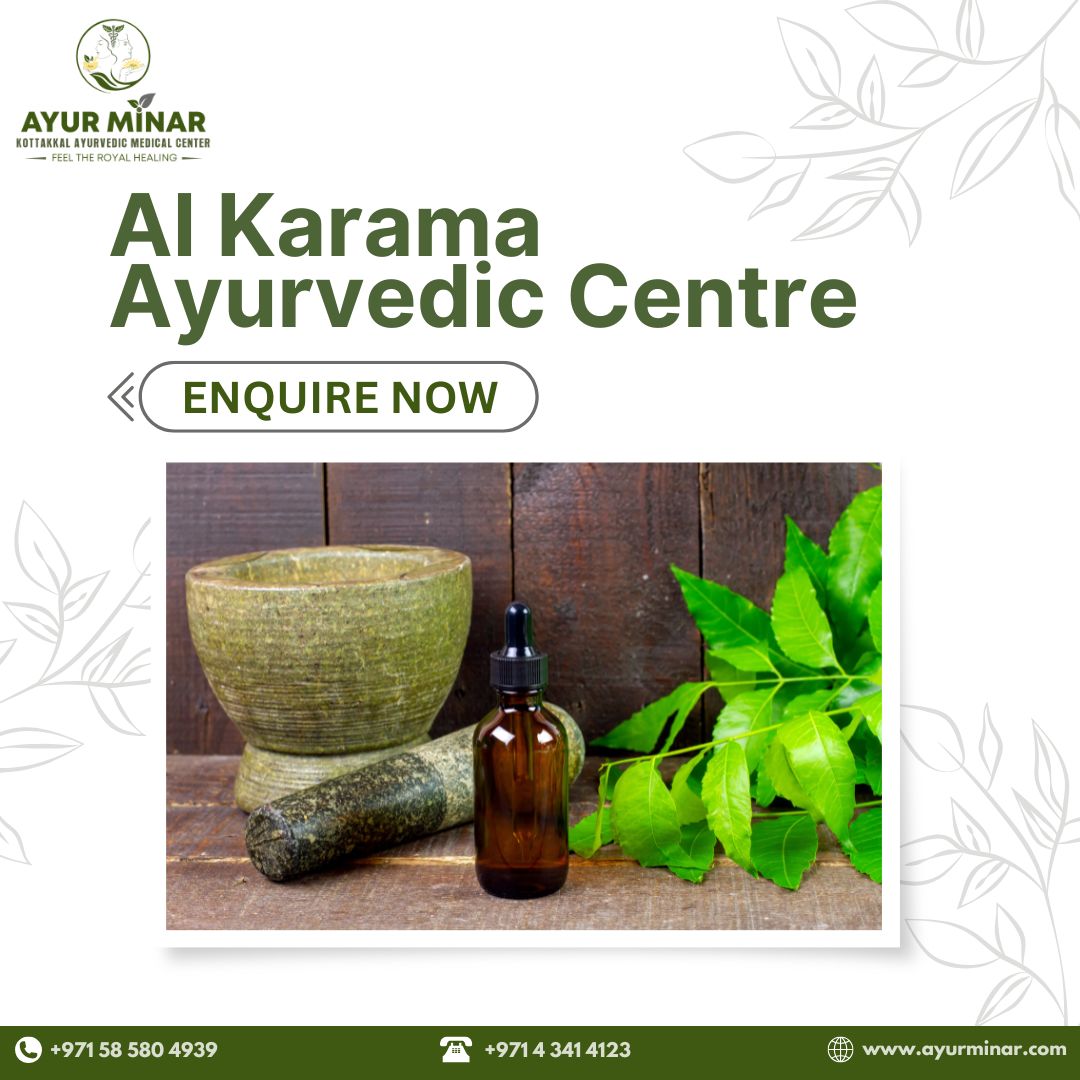 Al Karama Ayurvedic Centre Your Destination For Natural Healing