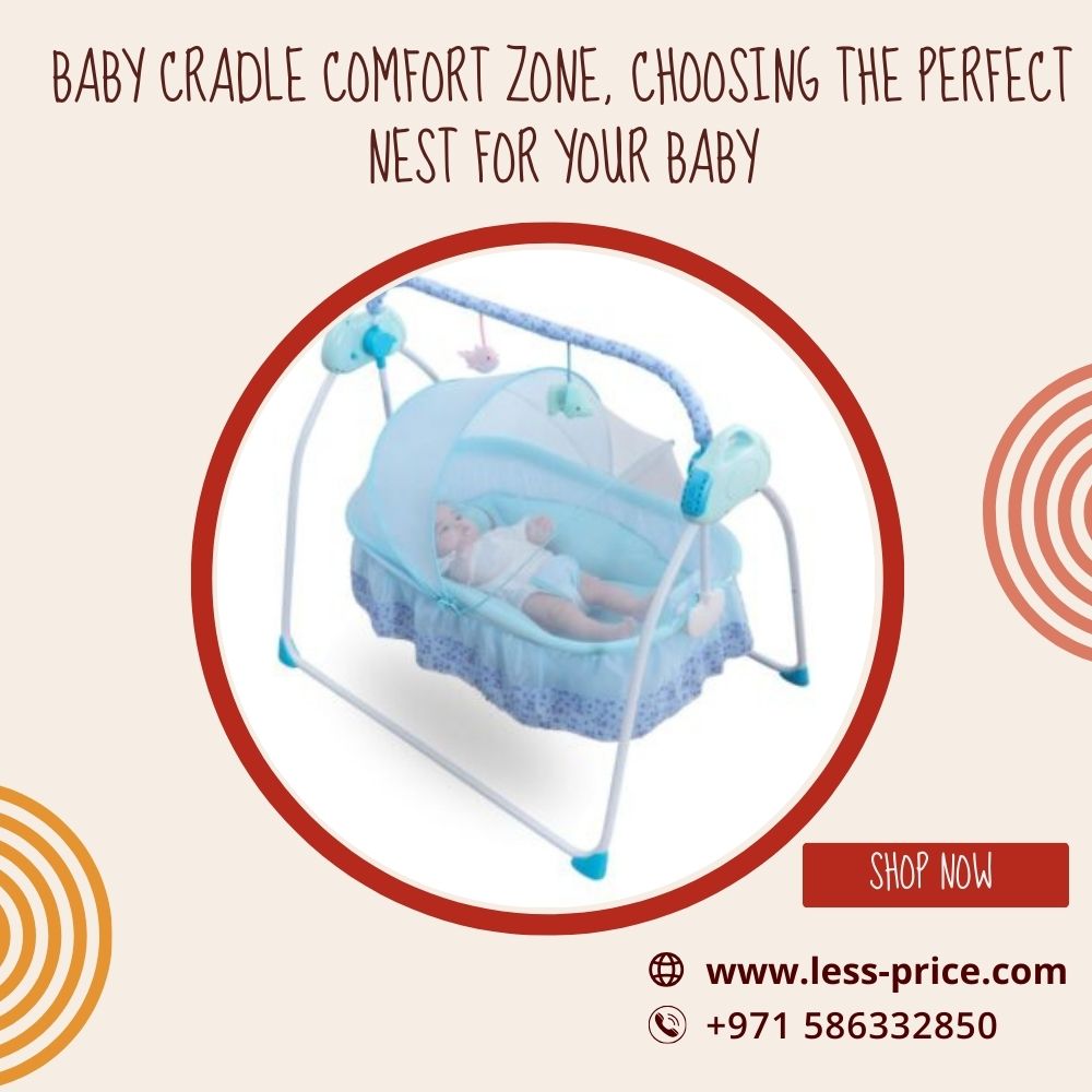 Baby Cradle Comfort Zone, Choosing The Perfect Nest For Your Baby