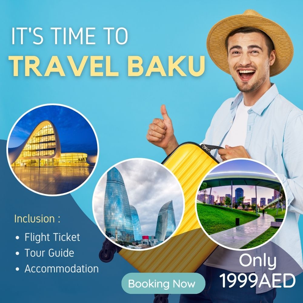 Baku Tour Awaits Plan Your Dream Tour To Azerbaijan