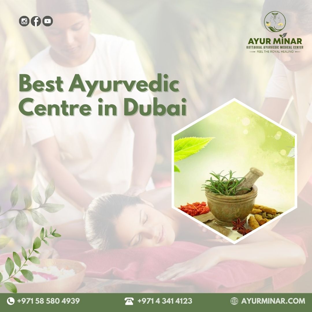 Find The Best Ayurvedic Centre In Dubai For Holistic Wellness