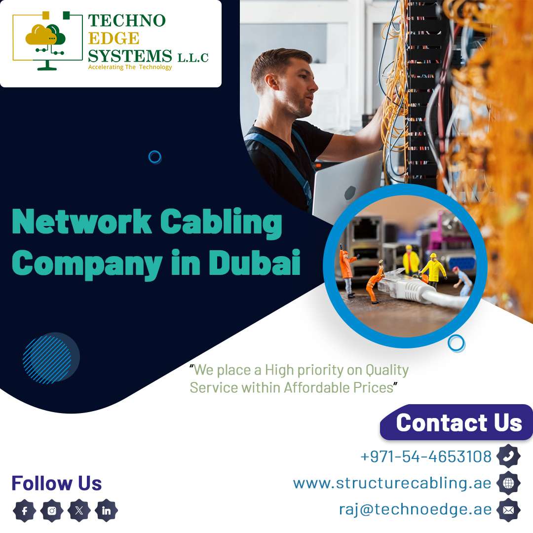 One Stop For Strong, Reliable And Flexible Network Cabling Services In Dubai, Uae