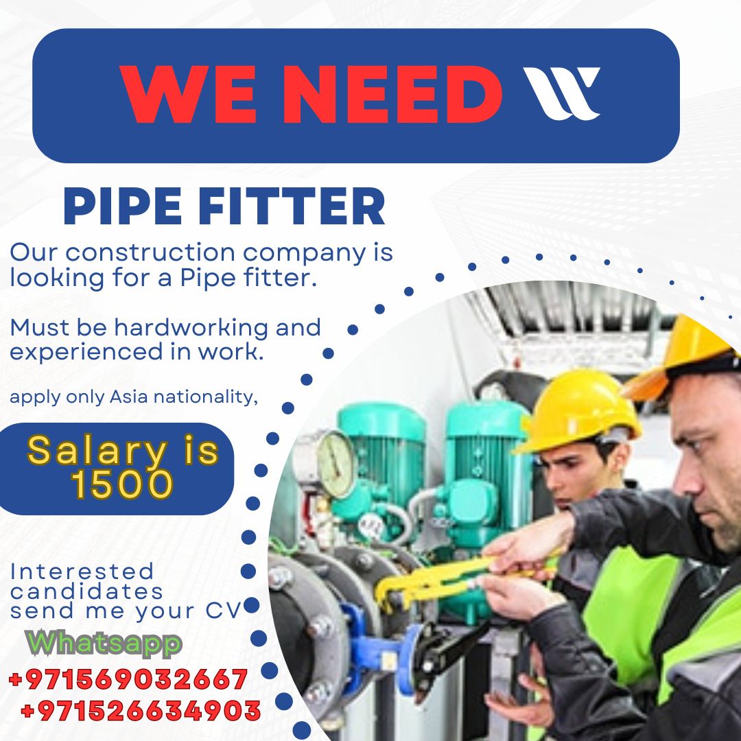 Pipe Fitter Vacancy in Dubai