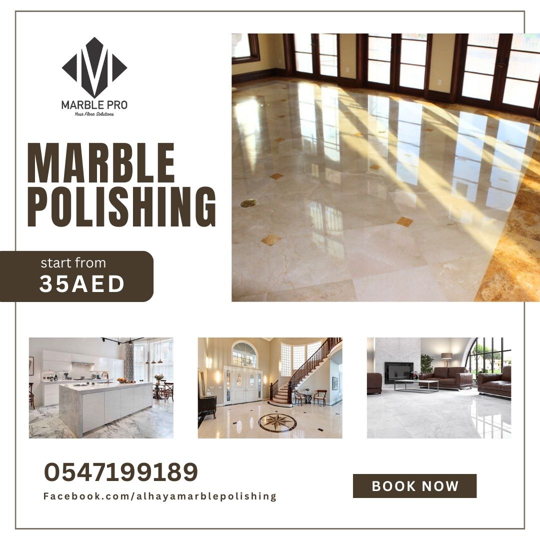 Marble Polish Marble Restoration Sharjah 0547199189