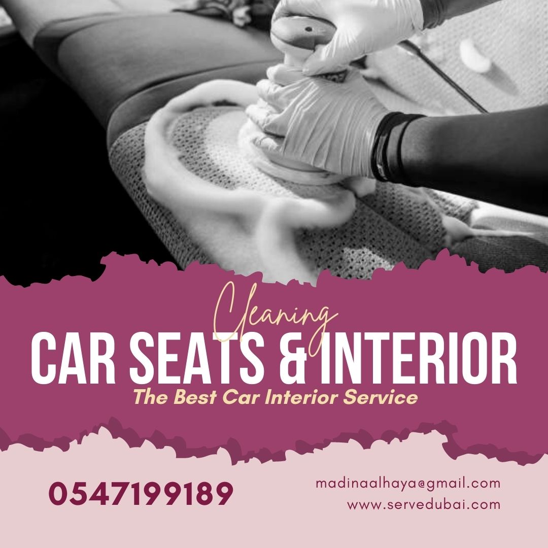 Car Seat Cleaner In Dubai Muhaisnah 0547199189