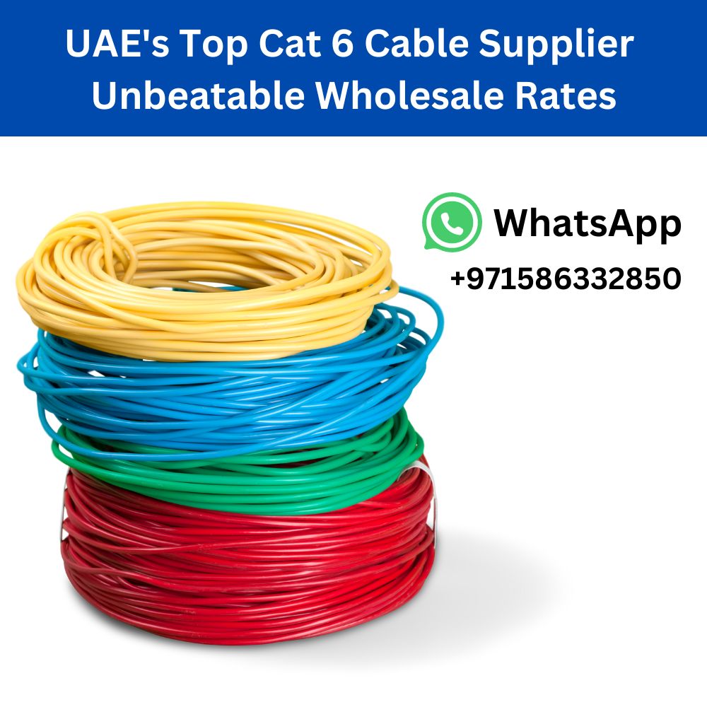 Uae S Top Cat 6 Cable Supplier Unbeatable Wholesale Rates