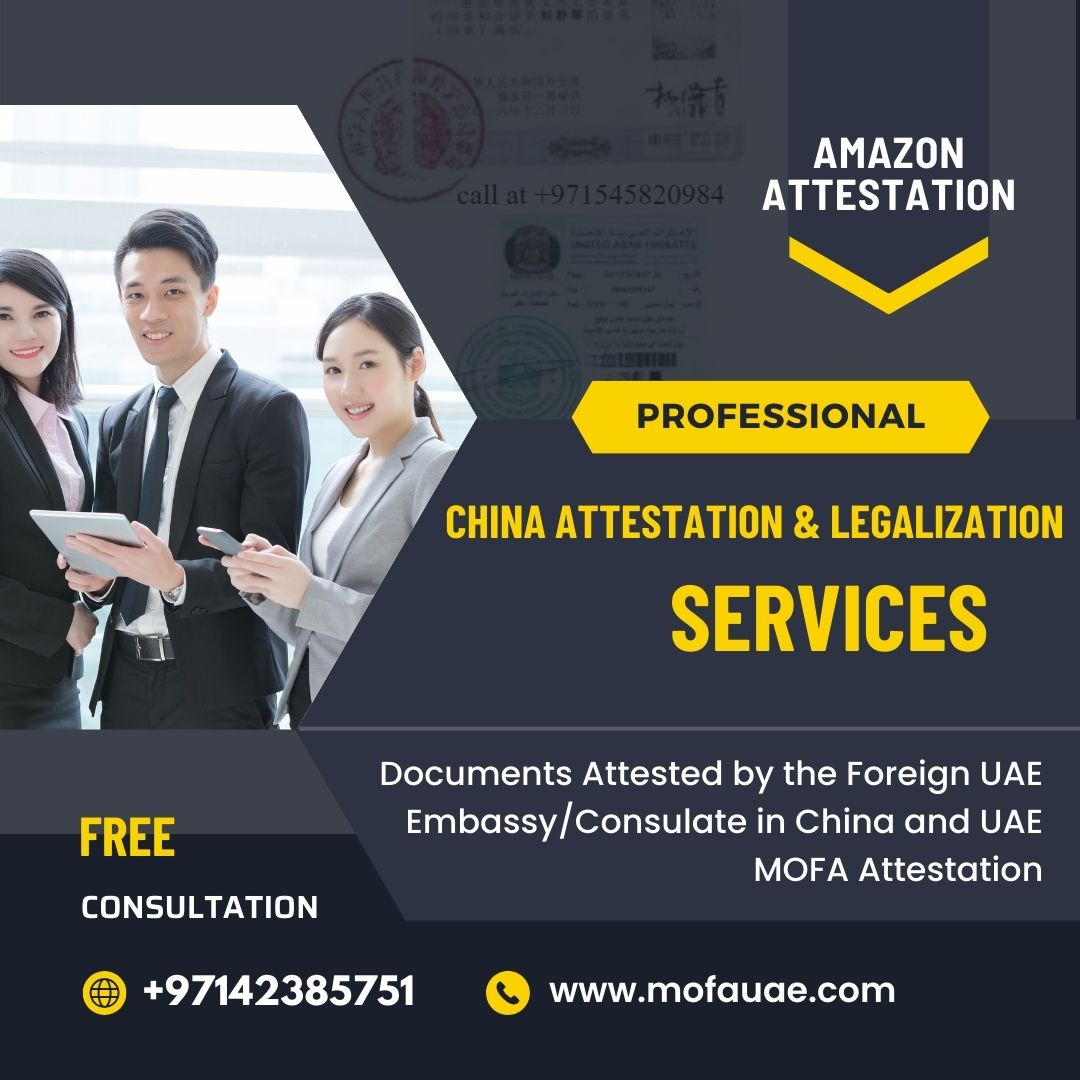 China Attestation And Legalization Services In Uae