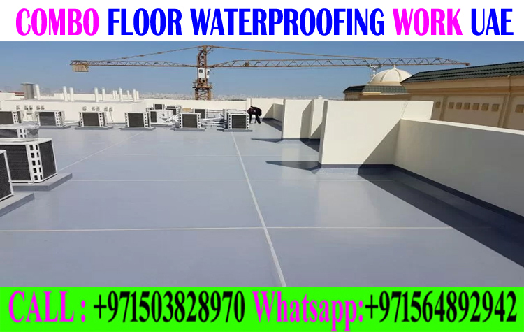 Combo Waterproofing Company Ajman Sharjah Dubai