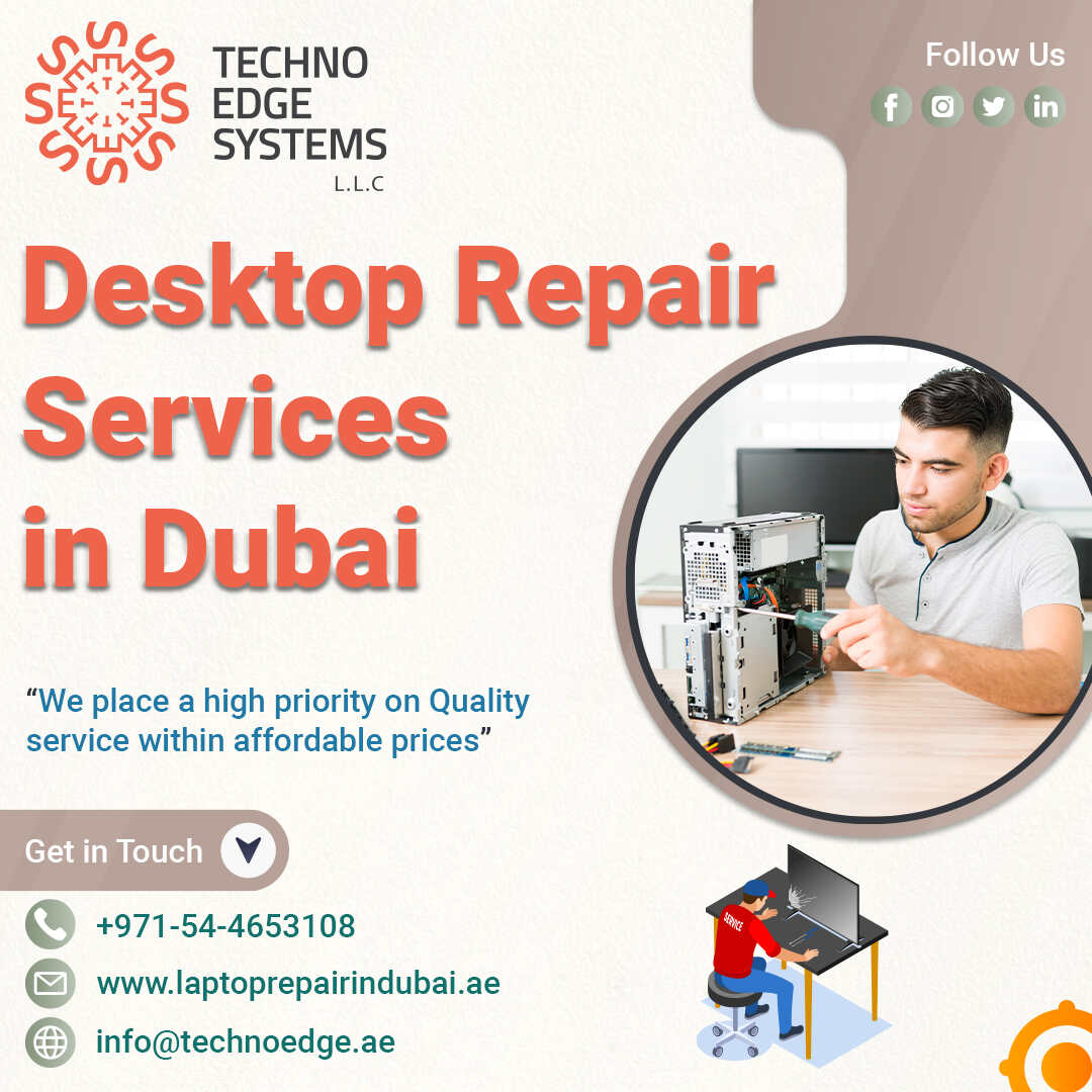 We Afford The Best Services For Desktop Repair Dubai