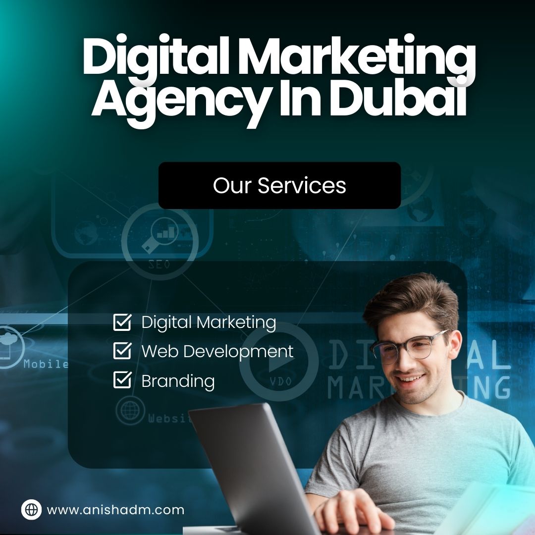 Digital Marketing Agency In Dubai Empowering Businesses To Thrive Online