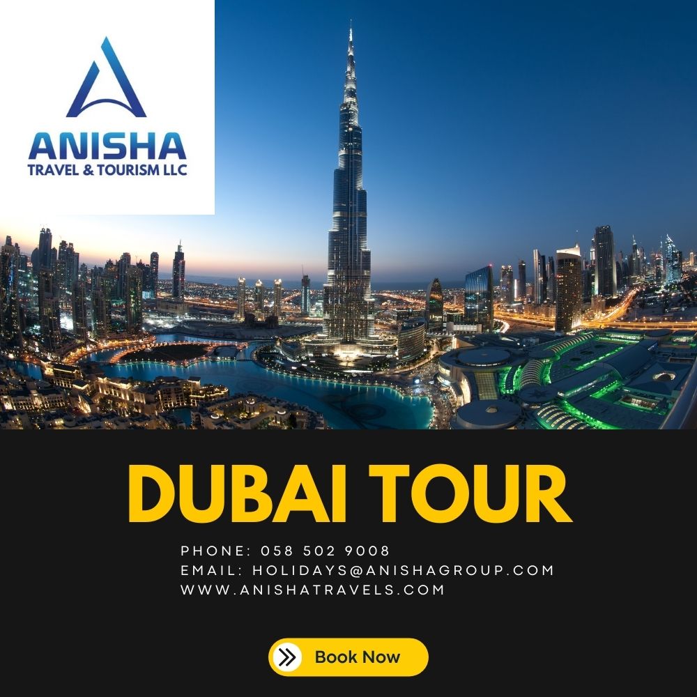 Unforgettable Dubai Tours, Your Gateway To Adventure