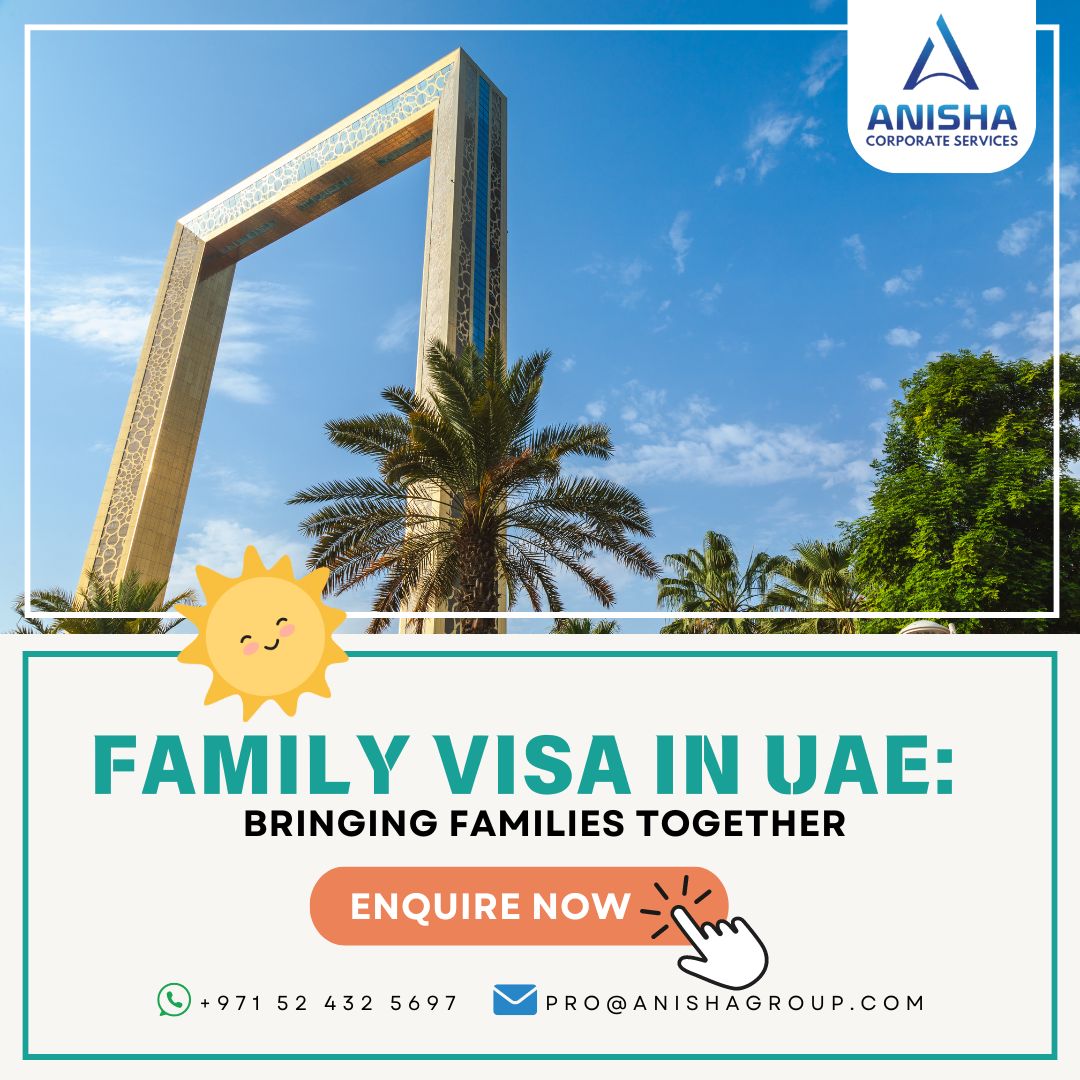 Family Visa In Uae BRinging Families Together