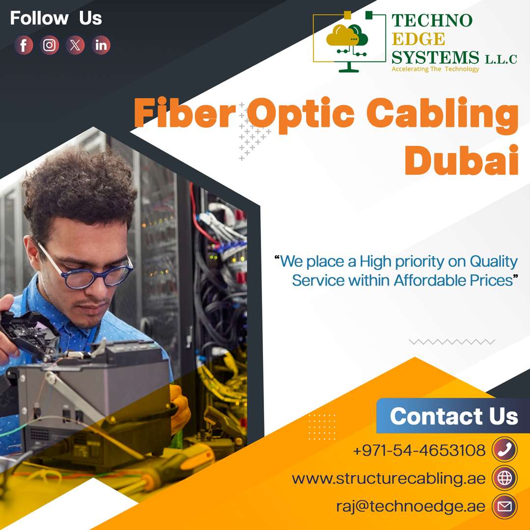 Do It The Smart Way With Techno Edge Systems Fiber Optic Cabling In Dubai, Uae