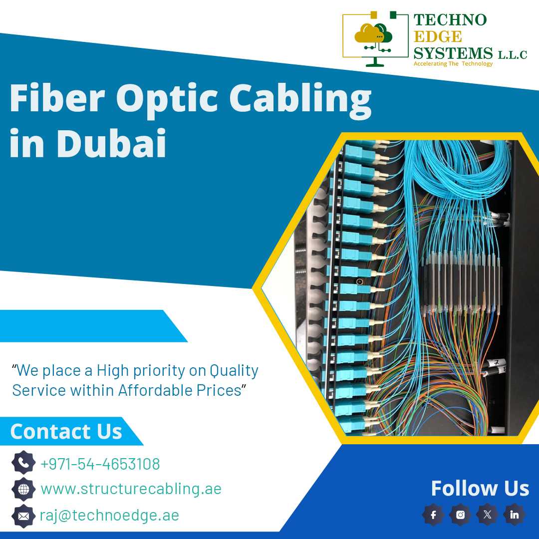 Do It The Smart Way With Techno Edge Systems Fiber Optic Cabling In Dubai, Uae