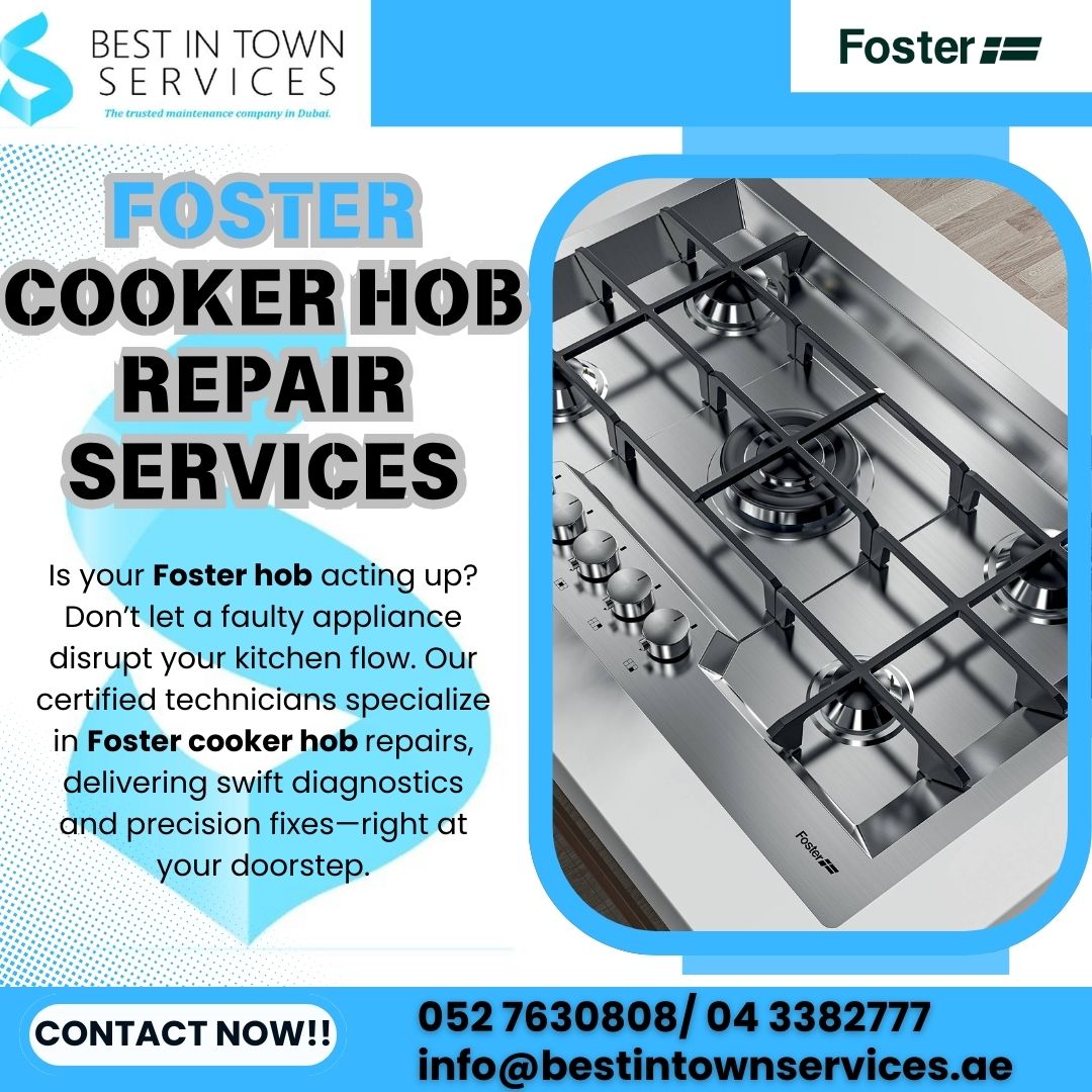 Foster Cooker Hob Repair Services in Dubai