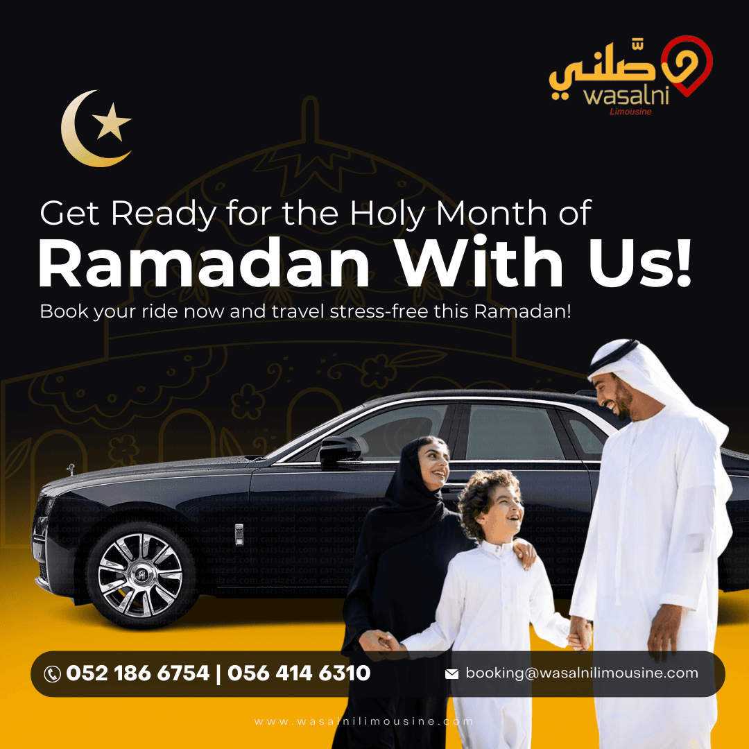 Get Ready For The Holy Month Of Ramadan With Wasalni Limousine