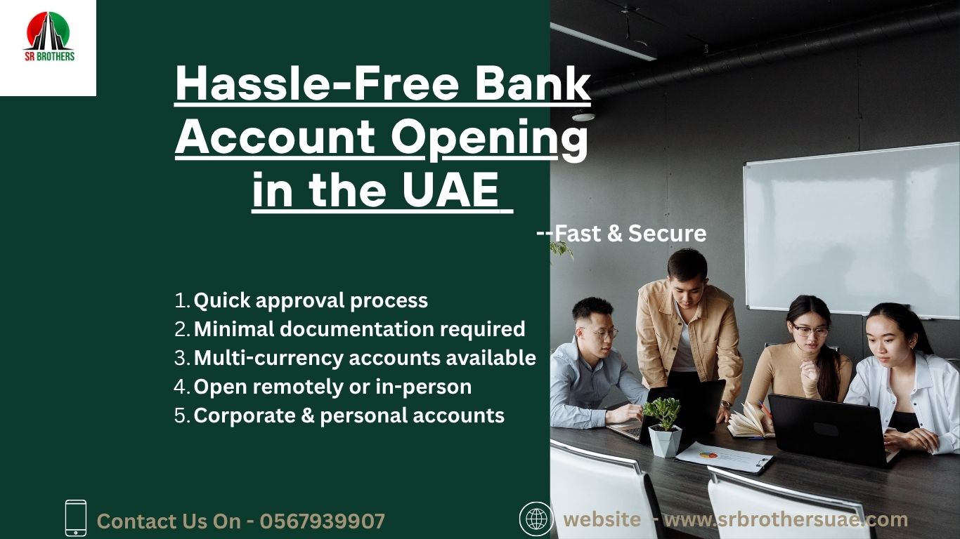 Hassle Free Bank Account Opening In Uae