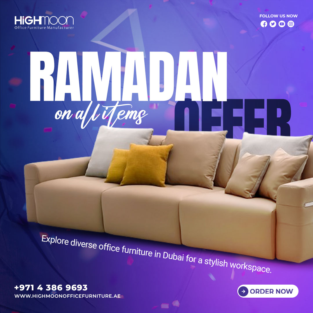Highmoon Office Furniture Ramadan Sale In Dubai