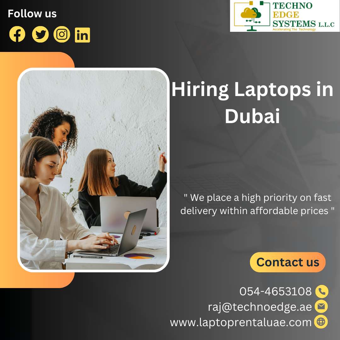 Why Laptop Rental In Dubai Is A Wise Business Decision