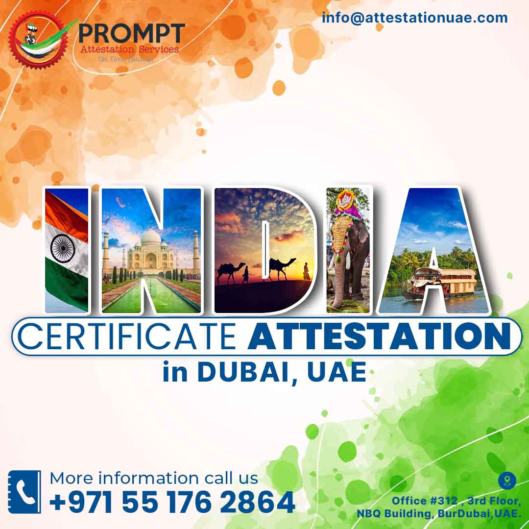 India Certificate Attestation in Dubai