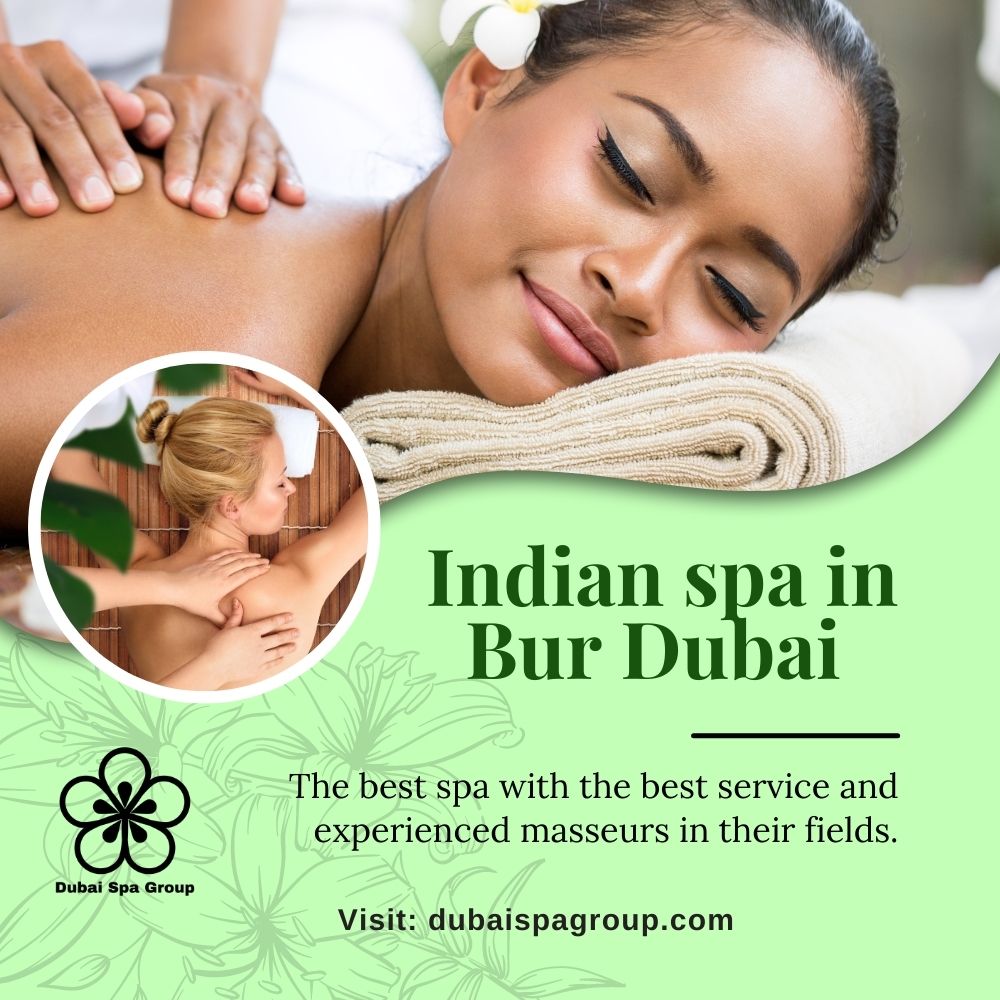 Indian Spa In Bur Dubai