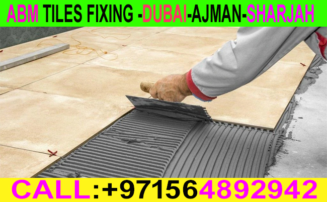 Tile Fixing Contractor Sharjah Ajman Dubai +971564892942