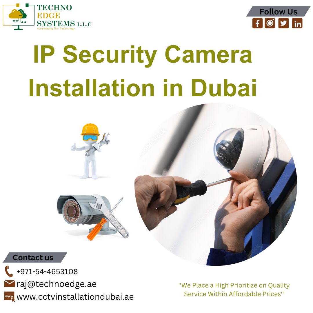 Wide Range Of Ip Security Camera Installation Services In Dubai