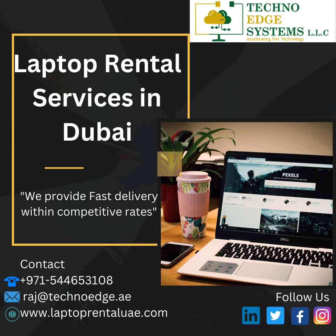 Rent Laptops In Dubai Today From Techno Edge Systems