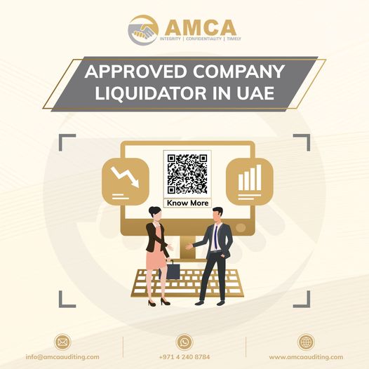 Hectic Free Company Liquidator In Dubai, Uae Amca Auditing