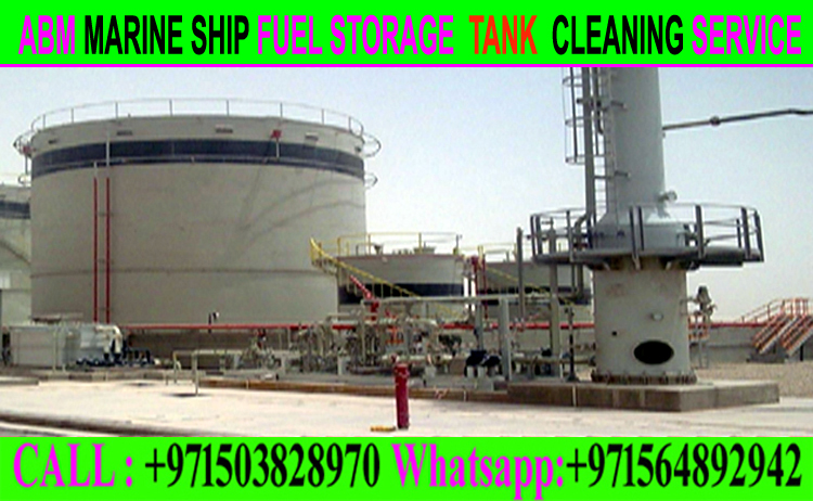 Fuel Storage Tank Cleaning Work Ajman Fujairah, Sharjah