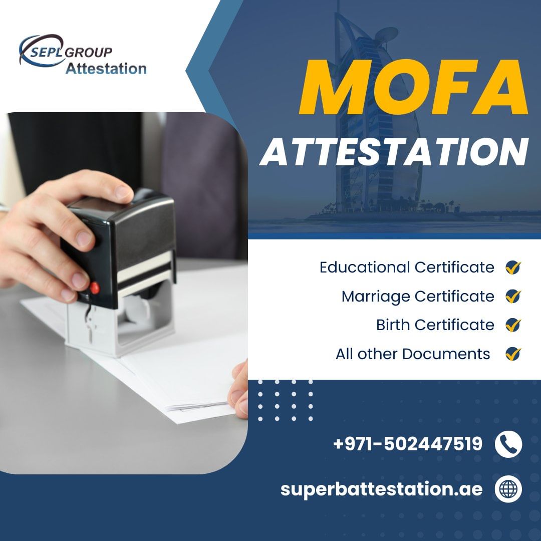 Get Mofa Attestation In Dubai