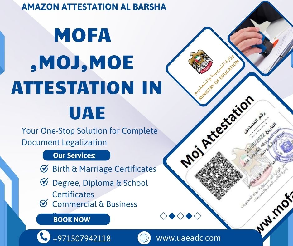 Mofa, Moj, And Moe Attestation Services In Uae