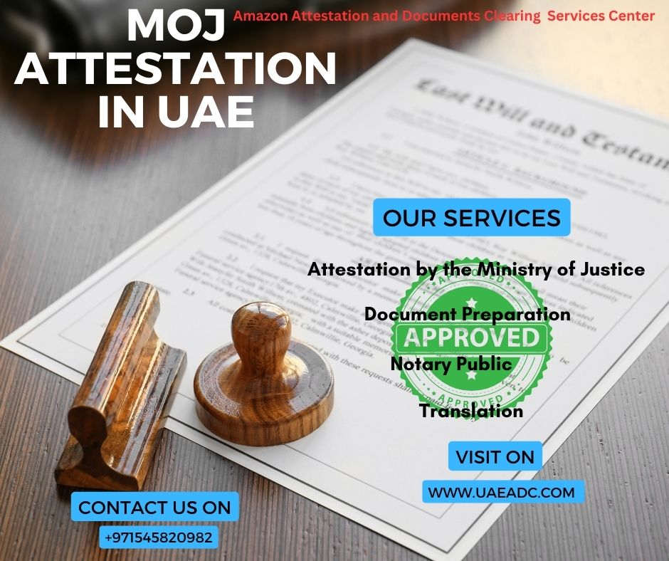 Moj Attestation Service In Dubai