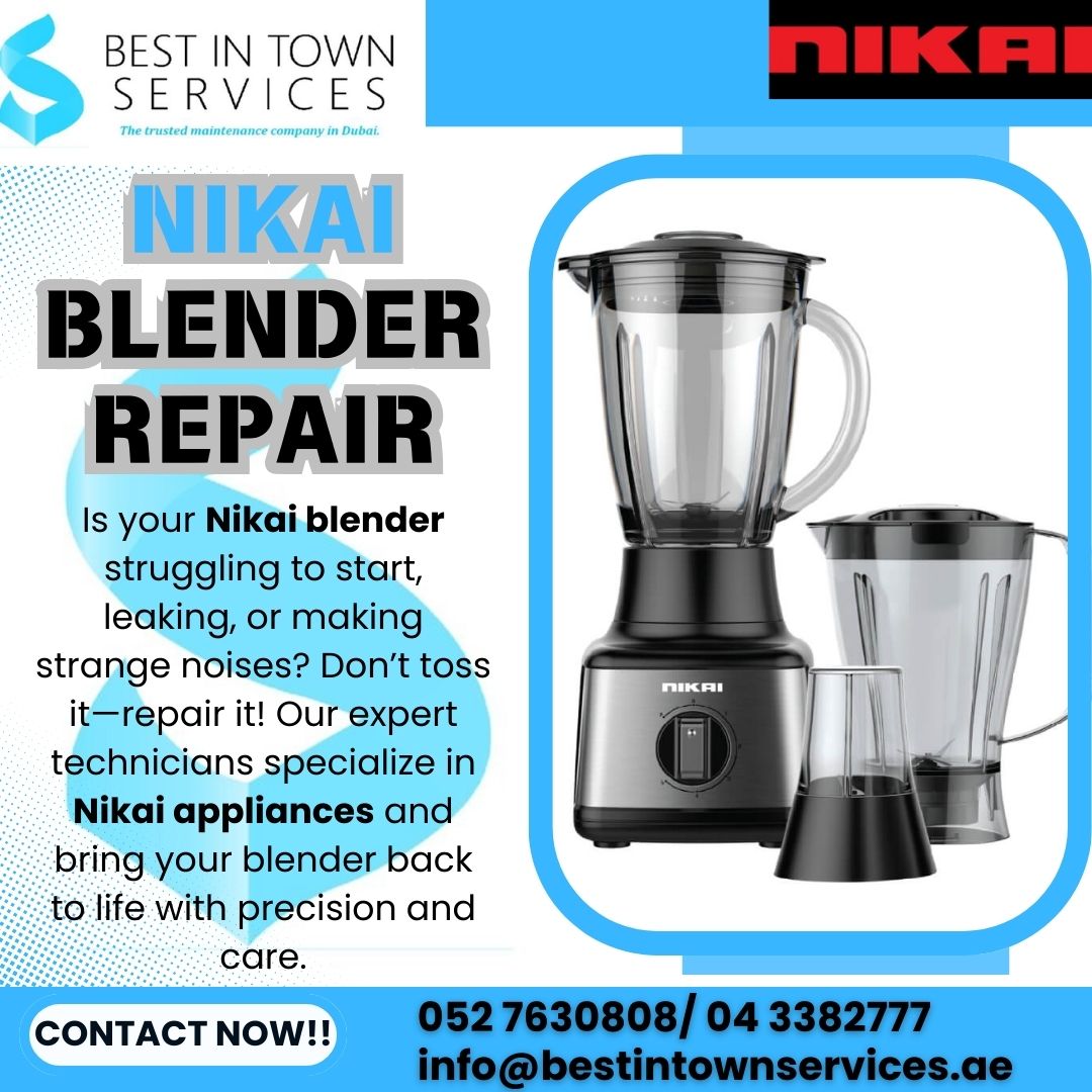 Nikai Blender Repair Services in Dubai
