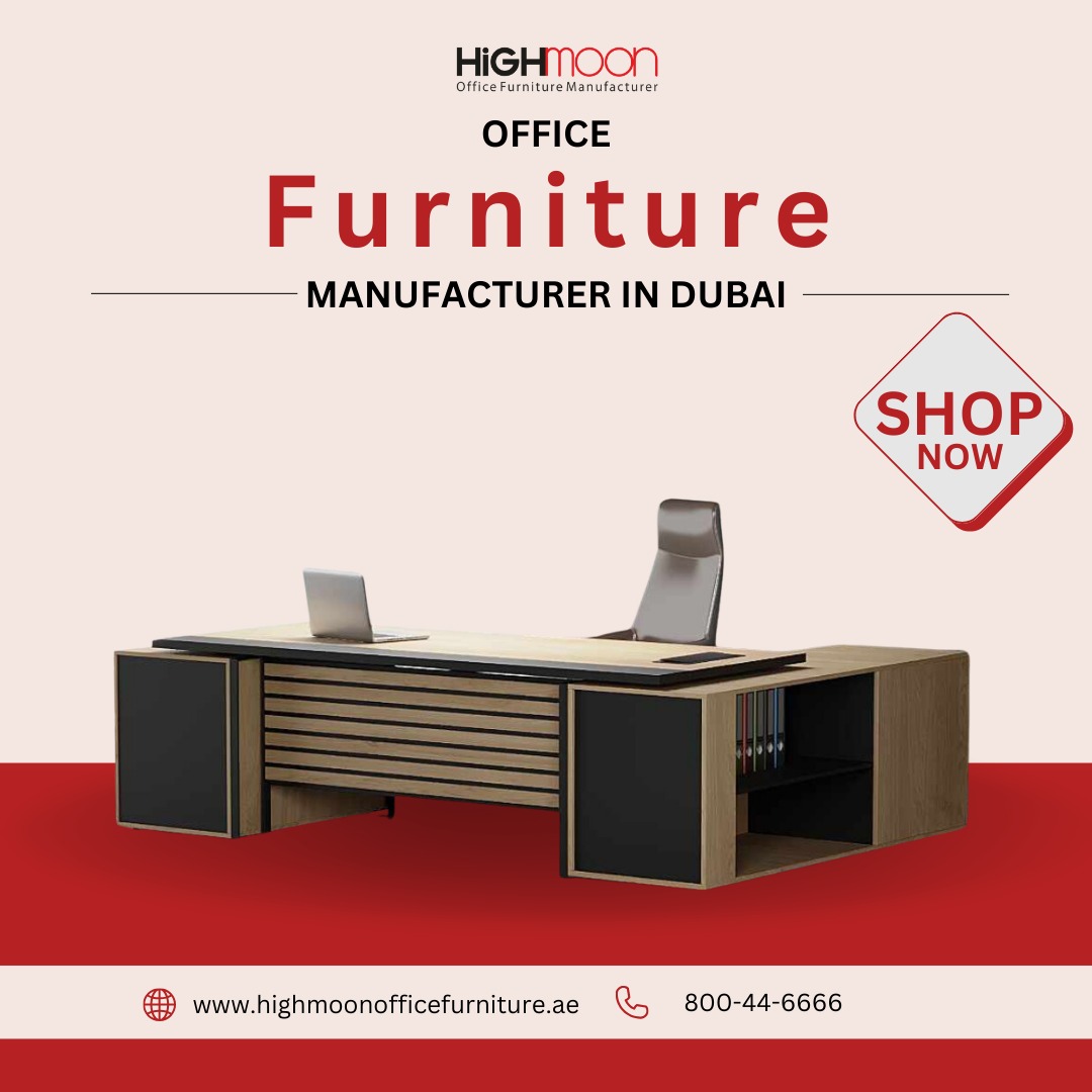 Discover Top Quality Office Furniture At Highmoon Dubai