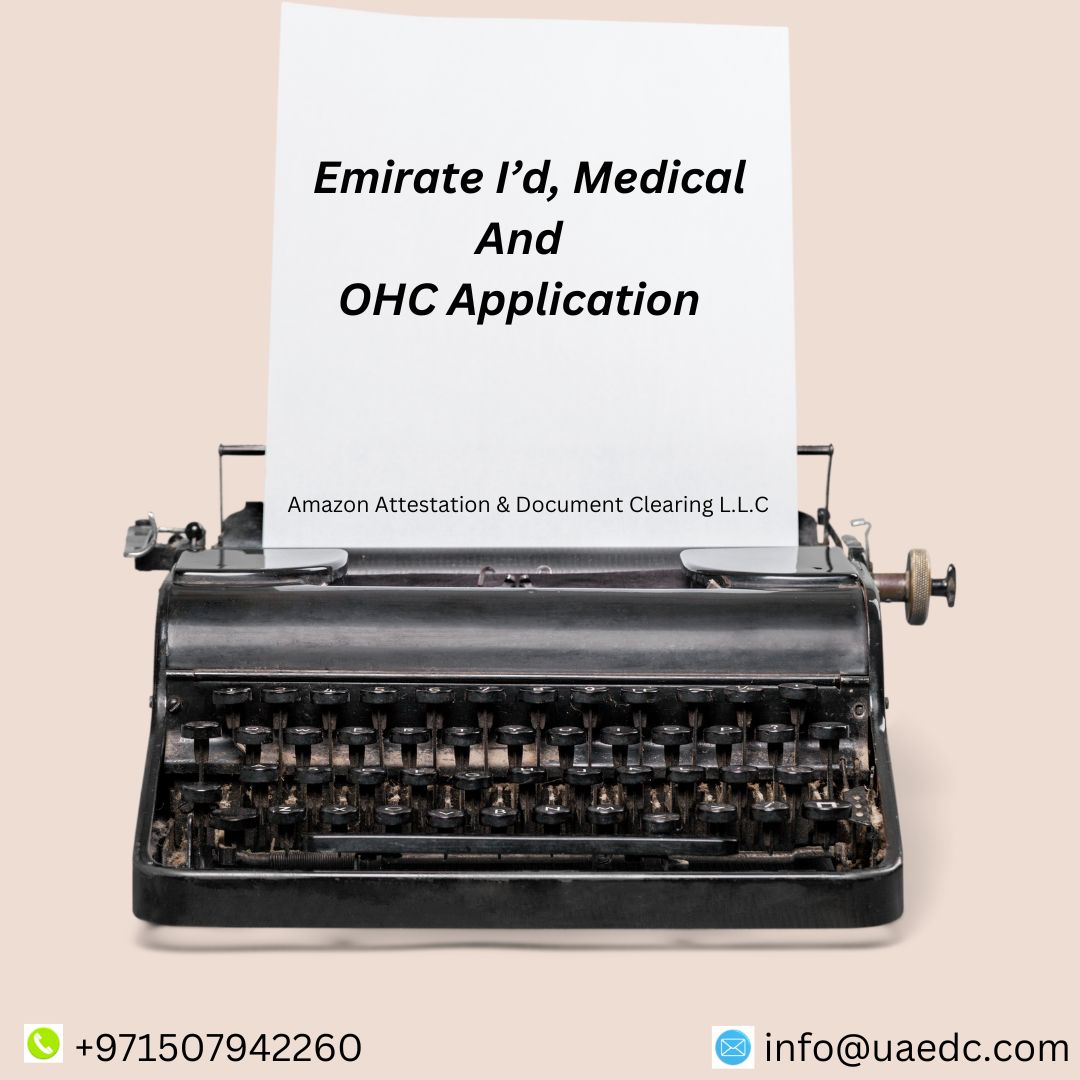 Emirate I D, Medical And Ohc Application in Dubai