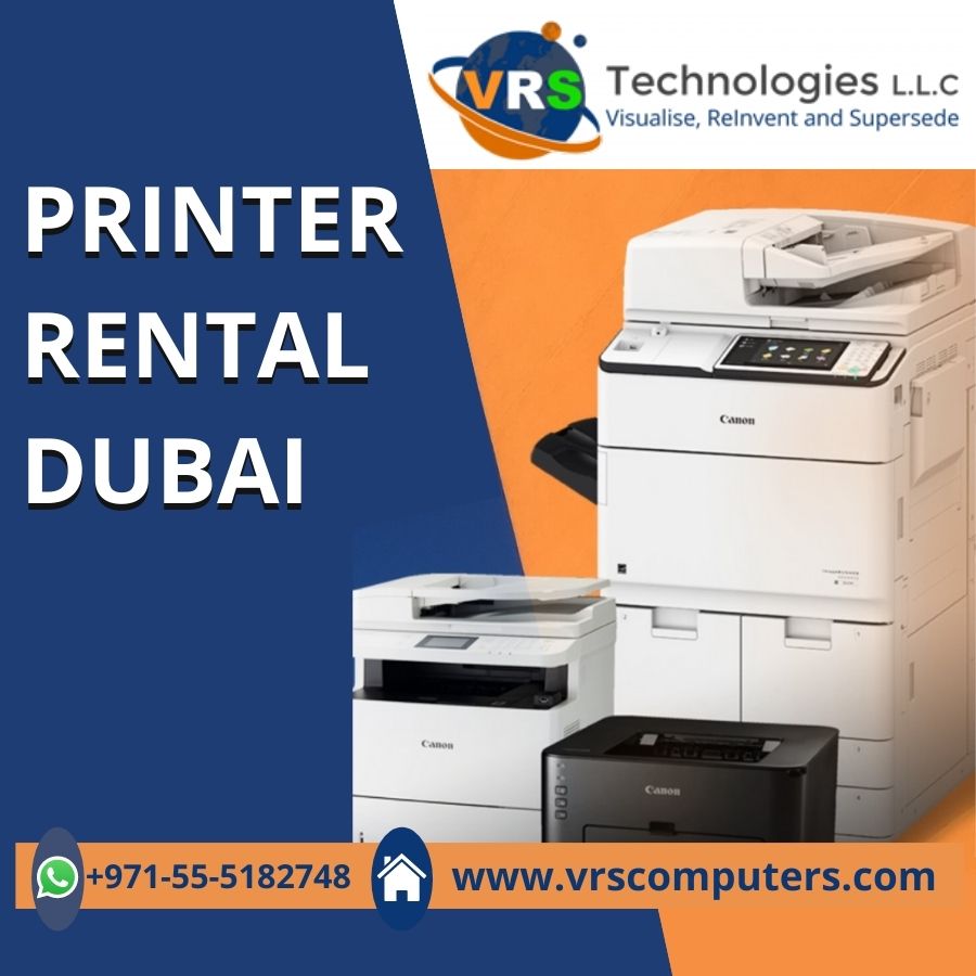 Why Do You Need Printer Rental Service In Dubai