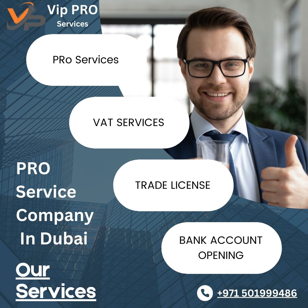 Hassle Free Business Setup In Dubai With Expert Pro Services Pro Company Dubai