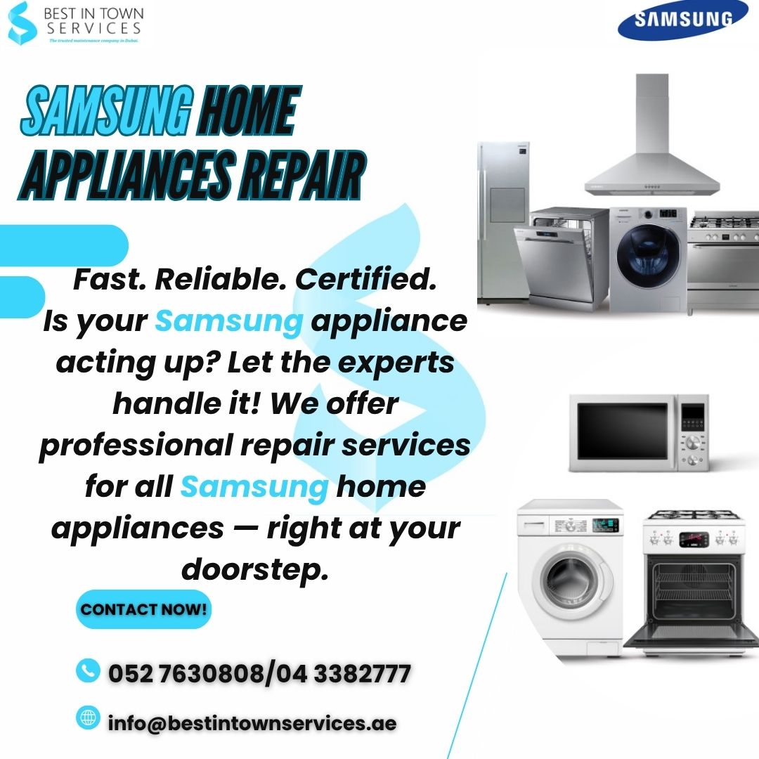 Samsung Home Appliances Repair Services in Dubai
