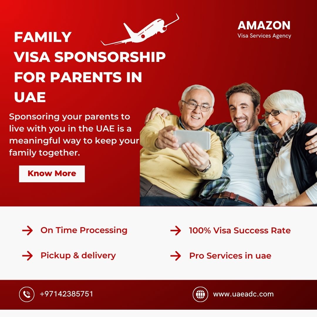 Family Visa Sponsorship For Parents In Uae