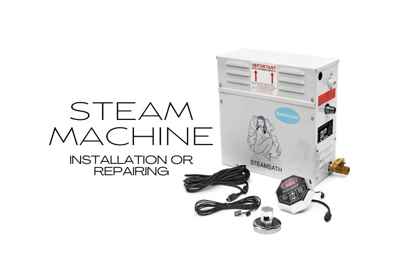 Steam Machine Sauna Repair Steam Room Maintenance Servicing