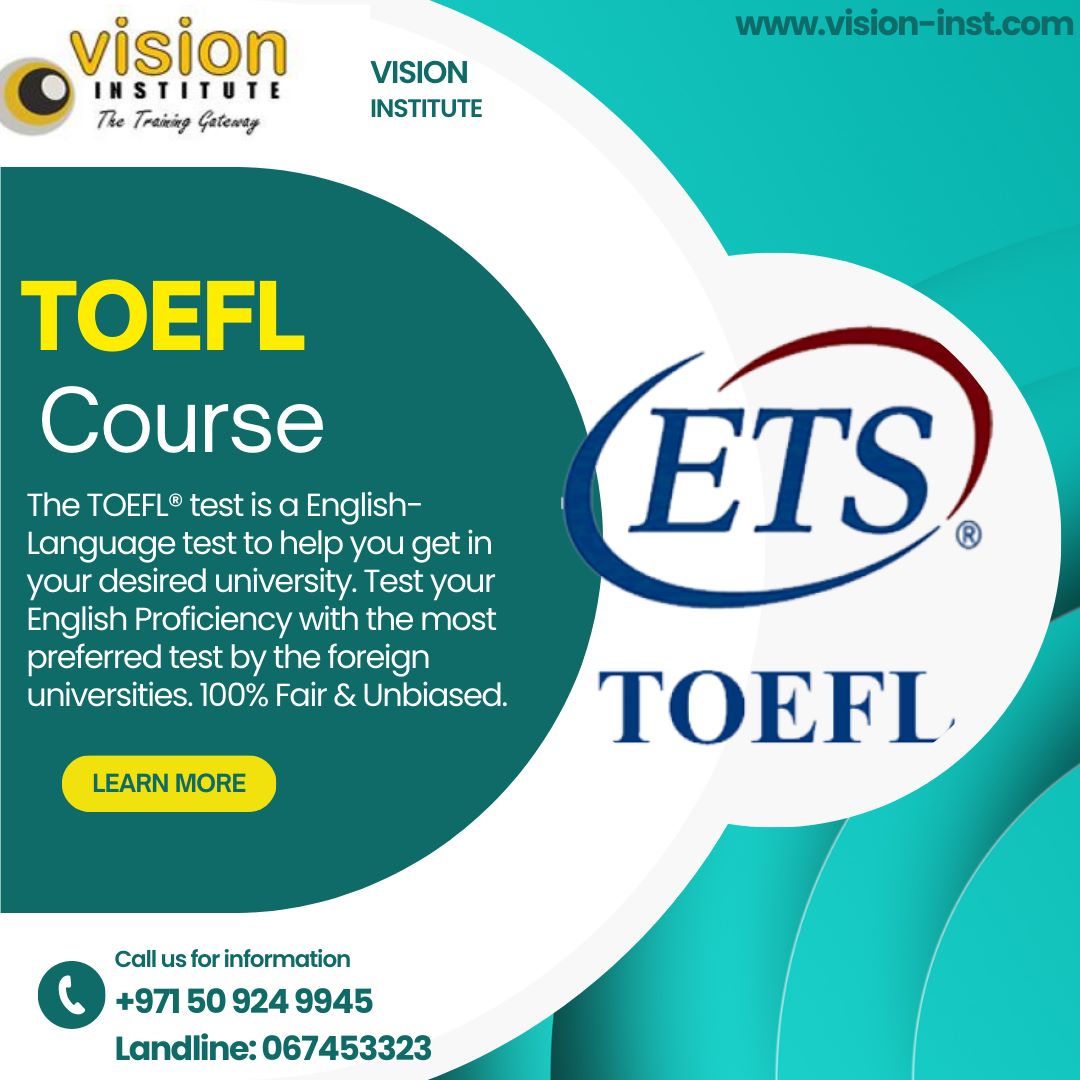 Toefl Classes At Vision Institute Call 0509249945